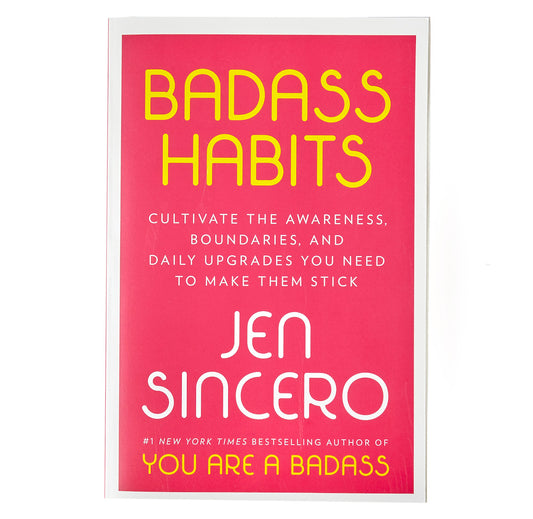 Badass Habits by Jen Sincero