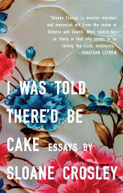 I Was Told There'd Be Cake - Book